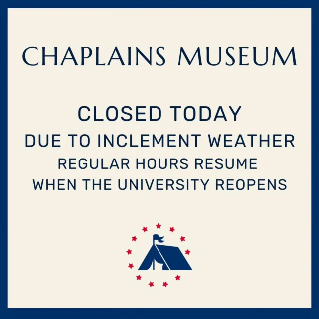 The Chaplains Museum is closed today, Monday, January 26, due to inclement weather. We will reopen for regular hours.When the University reopens. We are looking forward to seeing our visitors then! 

#snowday❄️ #chaplainsmuseum